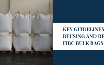 Key Guidelines on Reusing and Recycling FIBC Bulk Bags